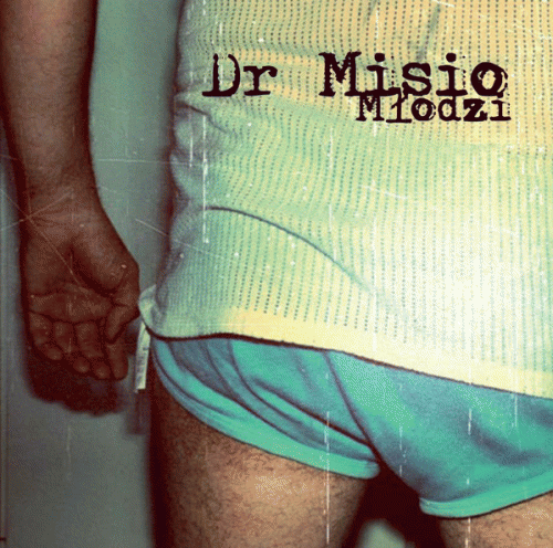 Dr Misio : Młodzi